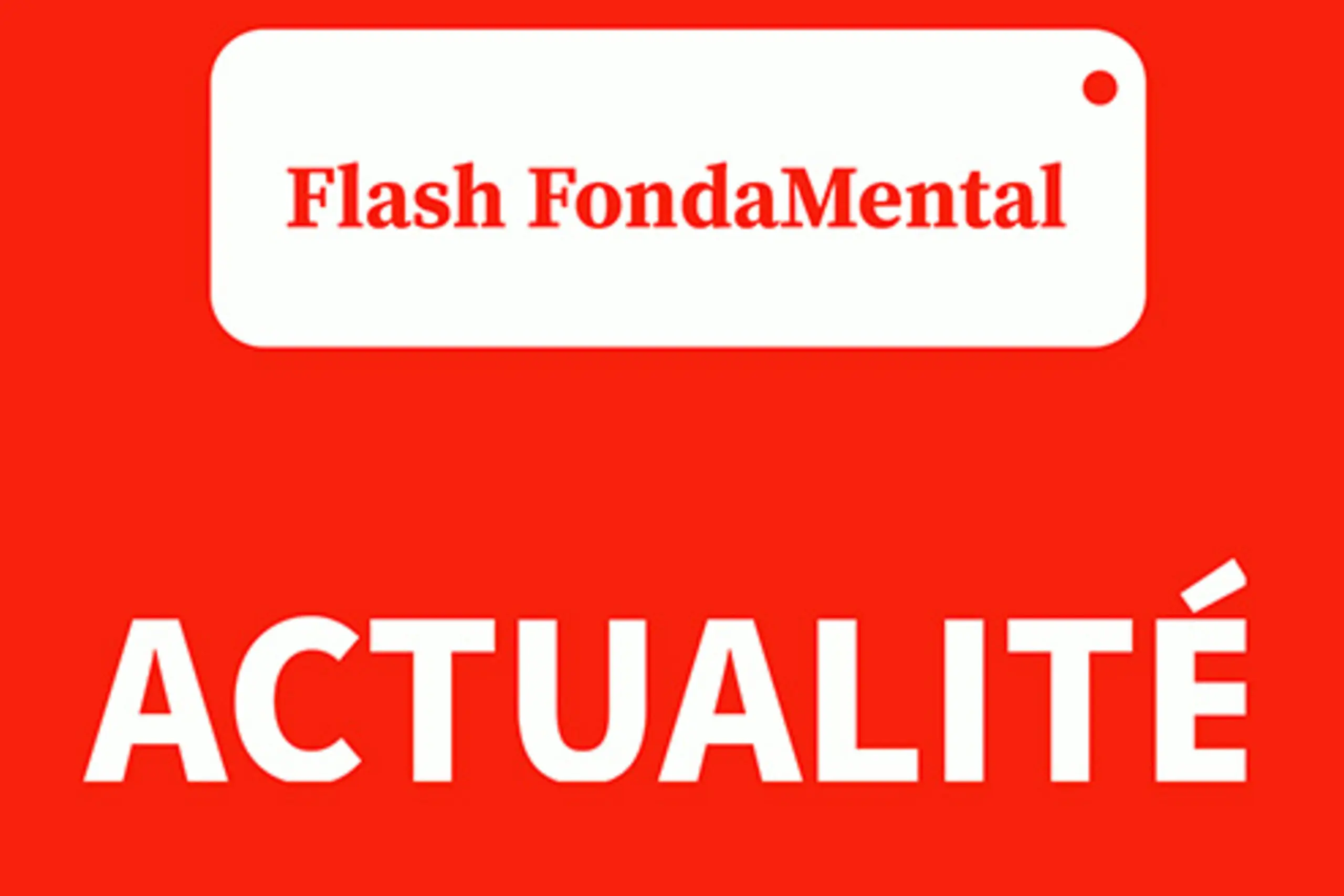 Flash FondaMental | 27 octobre 2023