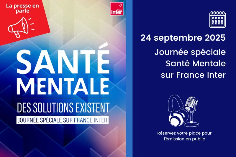 Journée spéciale « Santé mentale : des solutions existent »