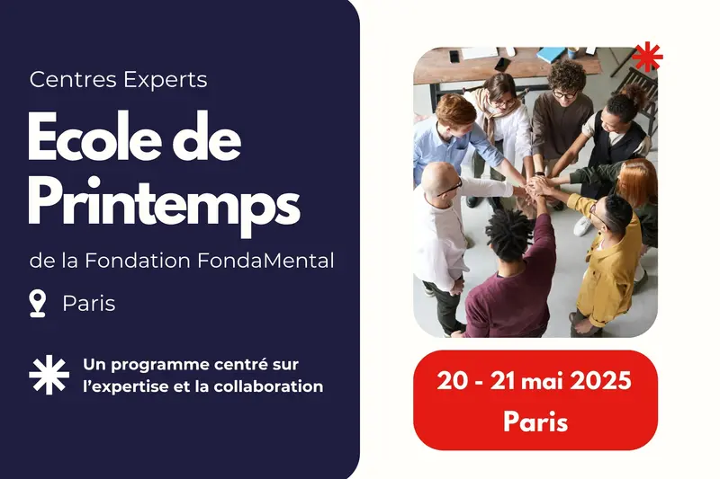 L’École de Printemps 2025 de la Fondation FondaMental