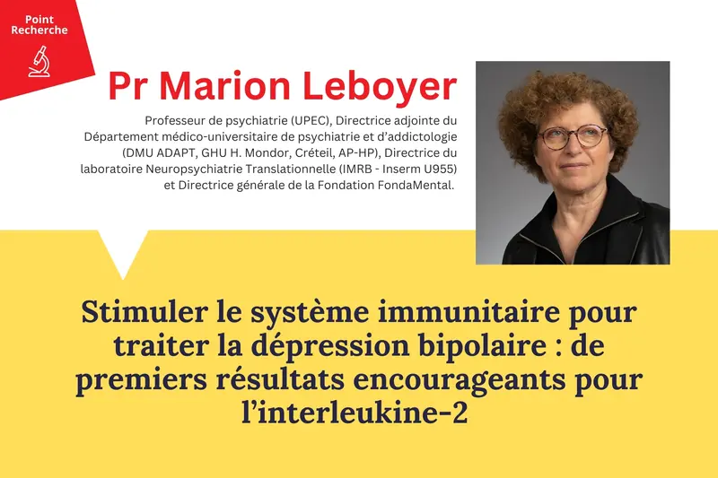 Stimuler le système immunitaire pour traiter la dépression bipolaire : de premiers résultats encourageants pour l’interleukine-2 