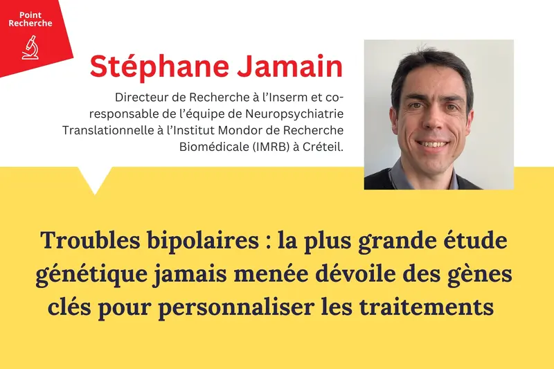 Point recherche FondaMental : Stéphane Jamain