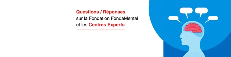 FAQ Centres Experts FondaMental
